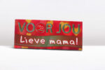 Reep chocolade Voor Jou lieve Mam